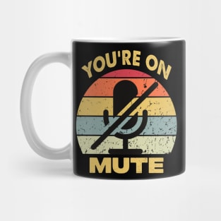 You're On Mute VIntage Mug